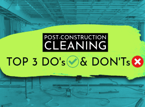 Post-Construction cleaning