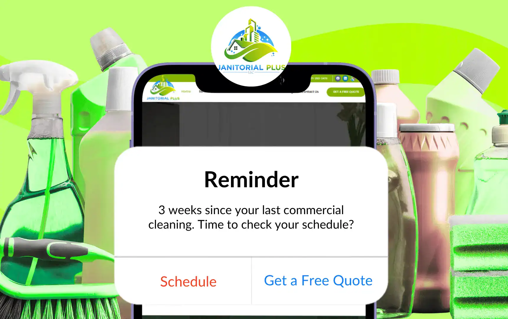 Janitorial Plus commercial cleaning service reminder on a smartphone, prompting clients to maintain their pristine standard and schedule a four-week maintenance service.