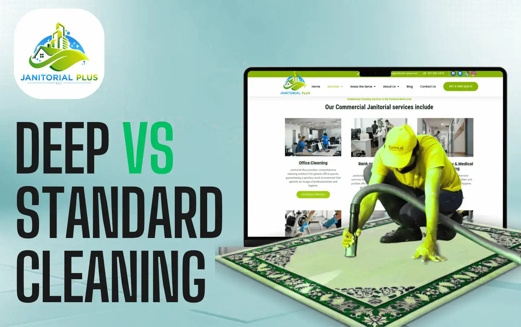 Janitorial Plus graphic explaining the difference between deep vs standard cleaning, featuring a professional cleaner vacuuming a rug in front of a laptop displaying commercial services.